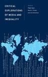 Critical Explorations of Media and Inequality - Majka Ryan ; Martin J. Power ; Eoin Devereux - 9781666968187