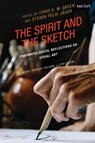 The Spirit and the Sketch - Chris E. W. Green ; Steven Felix-Jager - 9781666978117