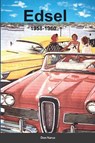 Edsel 1958-1960 - Don Narus - 9781667161235