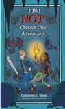 I Did NOT Choose This Adventure - Catherine L Haws - 9781667186191