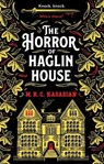 The Horror of Haglin House - M. R. C. Kasasian - 9781667207292