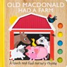 Old MacDonald Had a Farm: A Touch and Feel Nursery Rhyme - Emily Bannister - 9781667207414