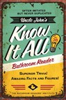 Bathroom Readers' Institute: Uncle John's Know It All Bathro - Bathroom Readers' Institute - 9781667208480