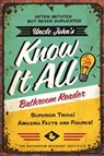 Uncle John's Know It All Bathroom Reader - Bathroom Readers' Institute - 9781667208480