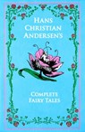 Hans Christian Andersen's Complete Fairy Tales - Hans Christian Andersen - 9781667211633