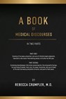 A Book of Medical Discourses - Rebecca Crumpler - 9781667304335
