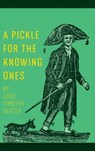 A Pickle for the Knowing Ones - Timothy Dexter - 9781667304366