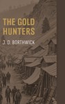 The Gold Hunters - J. D. Borthwick - 9781667304786