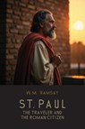 St. Paul the Traveler and the Roman Citizen - W. M. Ramsay - 9781667305639