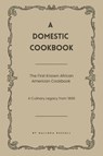A Domestic Cookbook - Malinda Russell - 9781667306438