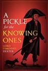 A Pickle for the Knowing Ones - Timothy Dexter - 9781667307626