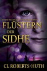 Flüstern der Sidhe - C.L. Roberts-Huth - 9781667403045