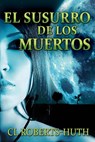 El Susurro de los Muertos - C.L. Roberts-Huth - 9781667404264