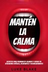 Mantén La Calma - Luke Blake - 9781667410029