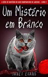 Um Mistério em Branco (A Série de Mistério do Gato Companheiro de Lakeside – Livro 2) - Janet Evans - 9781667411071