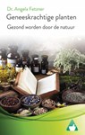 Geneeskrachtige planten - Dr. Angela Fetzner - 9781667418582