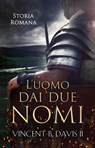 L'uomo dai due nomi - Vincent B. Davis II - 9781667419558