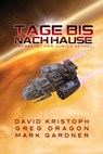 Tage bis nach Hause - Mark Gardner ; Greg Dragon ; David Kristoph - 9781667433226