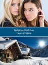 Perfektes Mädchen - Laura Kristina - 9781667439587