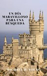 Un Día Maravilloso para una Búsqueda - Michael D. Young - 9781667441894