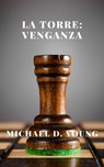 La Torre: Venganza - Michael Young - 9781667441917