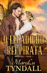 O Legado Do Rei Pirata - MaryLu Tyndall - 9781667443539