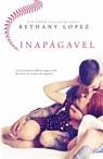 Inapágavel - Bethany Lopez - 9781667444895