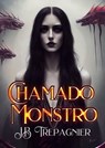 Chamado Monstro - JB Trepagnier - 9781667446349