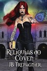 Relíquias do Coven - JB Trepagnier - 9781667446790