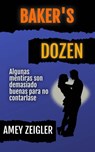 Baker's Dozen - Amey Zeigler - 9781667448398