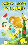 Daisy Likes To Jump - A.P. Hernández - 9781667449937