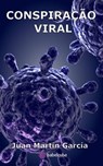 Conspiração viral - Juan Martín García - 9781667451909