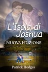 L'Isola di Joshua – Nuova Edizione - Patrick Hodges - 9781667452876