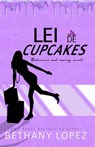 Lei de Cupcakes - Bethany Lopez - 9781667453002