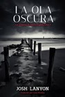 La ola oscura - Josh Lanyon - 9781667457727