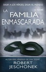 La Familia Enmascarada - Robert Jeschonek - 9781667459219