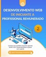 Desenvolvimento Web De iniciante a Profissional remunerado - Ojula Technology Innovations - 9781667464831