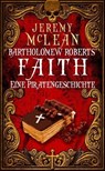 Bartholomew Roberts' Faith - Jeremy McLean - 9781667465296