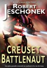 Creuset Battlenaut - Robert Jeschonek - 9781667467740