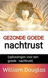 Gezonde goede nachtrust - Dr. William Douglas - 9781667471822