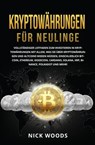 Kryptowährungen Für Neulinge - Nick Woods - 9781667473895