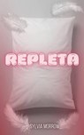 Repleta - Sylvia Morrow - 9781667474212