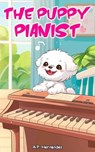 The Puppy Pianist - A.P. Hernández - 9781667475509