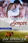 Tre cowboy suoi per sempre - Jan Springer - 9781667476353