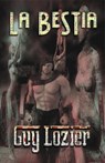 La Bestia - Guy Lozier - 9781667493015