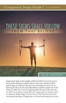 These Signs Shall Follow Them That Believe Study Guide - Rick Renner - 9781667502182