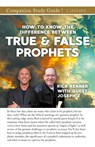 How to Know the Difference Between True and False Prophets Study Guide - Rick Renner ; Joseph Z - 9781667511269