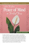 How to Have Peace of Mind in Troubled Times Study Guide - Rick Renner - 9781667511610