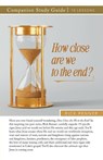 How Close Are We To The End? Study Guide - Rick Renner - 9781667514970