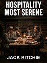 Hospitality Most Serene - Jack Ritchie - 9781667612768